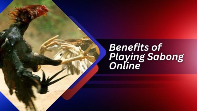 Benefits of Playing Sabong Online